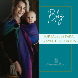Imagen destacada del blog de KangureArte con el título 'Portabebés para trayectos cortos'. Muestra a una madre sonriente porteando a su bebé con una bandolera de anillas.