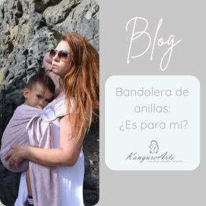 Imagen de portada del blog KangureArte con el título 'Bandolera de anillas: ¿Es para mí?'. A la izquierda, foto de una madre porteando a la cadera a un niño pequeño en bandolera de anillas rosa frente a unas rocas. Incluye el logotipo de KangureArte.