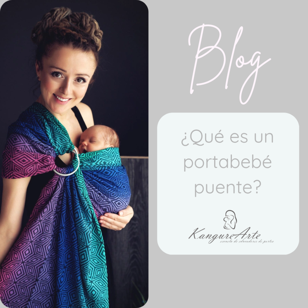 Imagen de portada del blog KangureArte con el texto '¿Qué es un portabebé puente?'. Muestra a la izquierda a una madre sonriendo mientras portea a su recién nacido en una bandolera de anillas con patrón geométrico en tonos morados, azules y verdes. Incluye el logotipo de KangureArte.